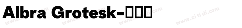 Albra Grotesk字体转换